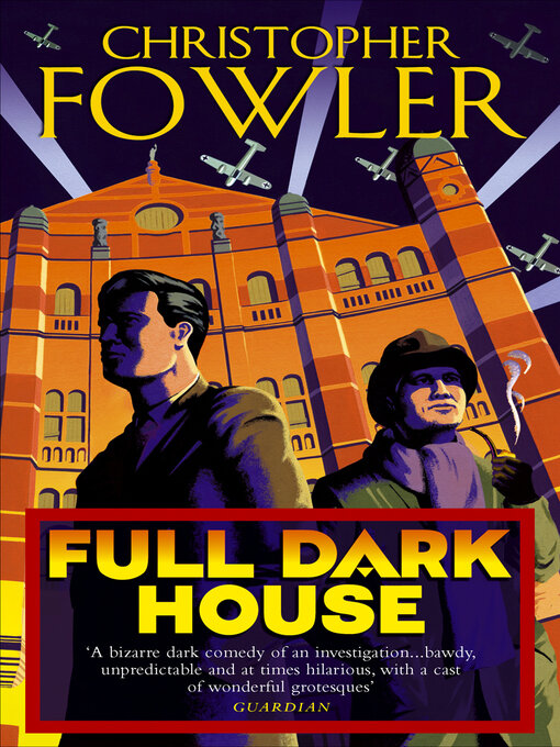 Title details for Full Dark House by Christopher Fowler - Wait list